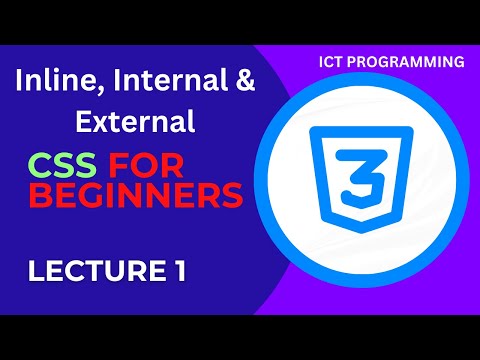 Css Tutorial1 Inline Internal External Css Web Development Tutorial Lecture 1 Ictprogramming