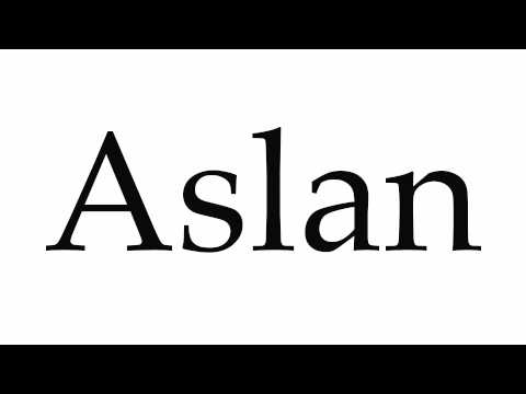 How to Pronounce Aslan