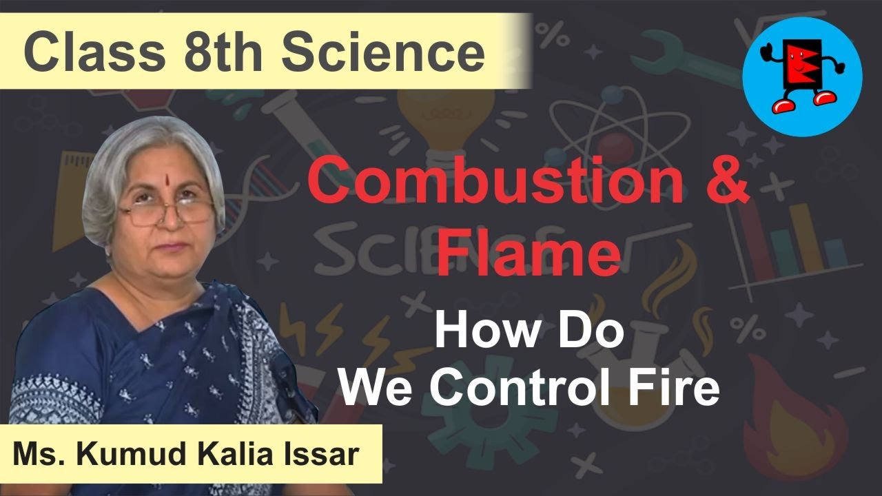 CBSE Class 8 Science Combustion & Flame How Do We Control Fire?