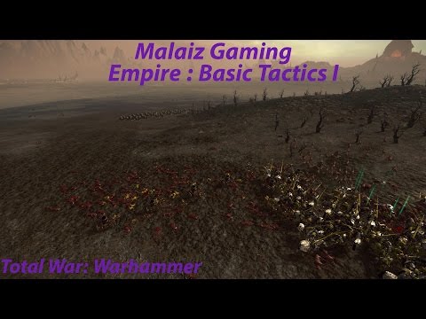 Malaiz Gaming - Empire Battle Tactics I - Total War: Warhammer