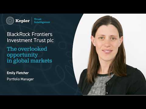 BlackRock Frontiers Trust: the overlooked opportunity in global markets