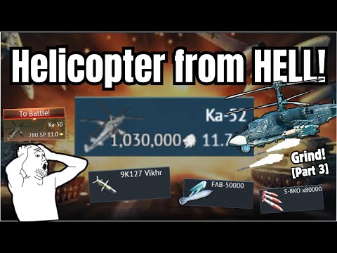 I FINALLY get this Flying DEMON!???? | ???????????????? War Thunder Grind Experience????(Ka-52) | I'm going to hell...