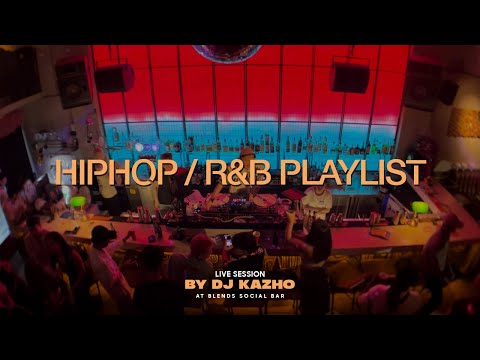 HIPHOP, R&B LIVE SET BY DJ KAZHO AT BLEND SOCIAL BAR| 50 CENT, SNOOP DOG, G-EAZY & MORE