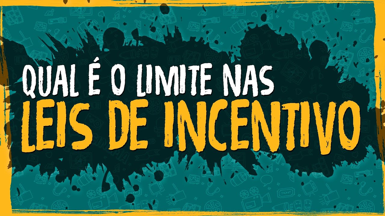 Qual é o Limite nas Leis de Incentivo?