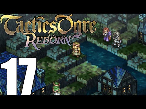 Tactics Ogre Reborn Pt17 -Balmamusa Dead Quest Guide! Recruiting Cressida! Vyce's Fate![Chaos Route]