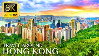 HONG KONG: Amazing Tour in 8K ULTRA HD - Best Hong Kong Travel with Relaxing Music 8K TV