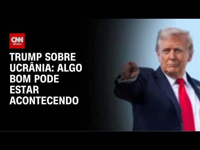 Algo bom pode estar acontecendo, diz Trump sobre acordo Rússia x Ucrânia | CNN NOVO DIA