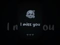 I Miss You Sad Whatsapp Status Shorts Status Feel Loveislifestatus