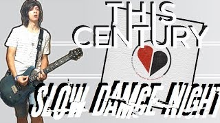 This Century - Slow Dance Night Guitar Cover (+Tabs)