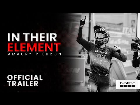 GoPro: In Their Element - Amaury Pierron - OFFICIAL TRAILER