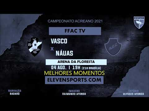 Melhores Momentos - Vasco 0 x 0 Náuas - Campeonato Acreano 2021