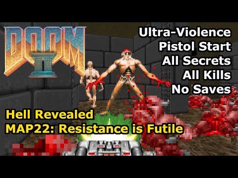 Doom II: Hell Revealed - MAP22: Resistance is Futile (Ultra-Violence 100%)