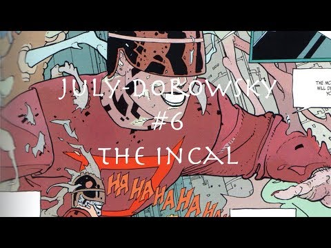 July-Dorowsky #6: The Incal review (HD)