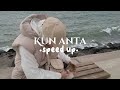 Kun Anta Speed Up