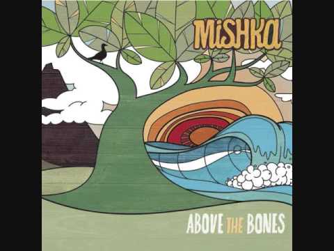 Mishka - Above the bones: Guy With A Guitar