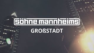 Söhne Mannheims - Großstadt [Official Video]