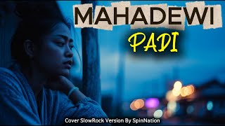 Download lagu Mahadewi - Padi (Cover) | Suasana Syahdu Bikin Kangen mp3