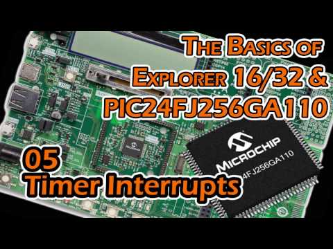 Exploring PIC Microcontrollers - 05 - Timer Interrupt Basics