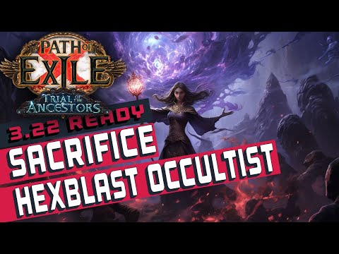 [3.22]SACRIFICE HEXBLAST OCCULTIST Path of Exile Build Guide