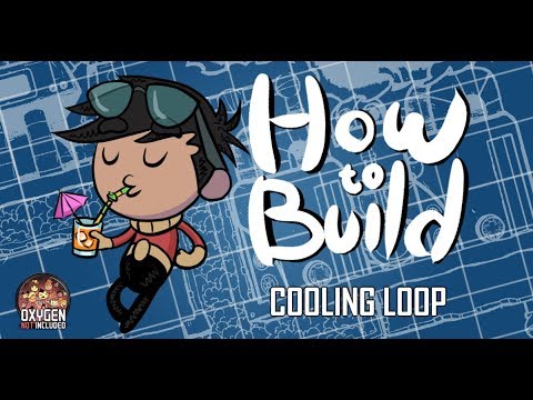 Oxygen not included - How to build: Aqua Tuner Cooling Loop!