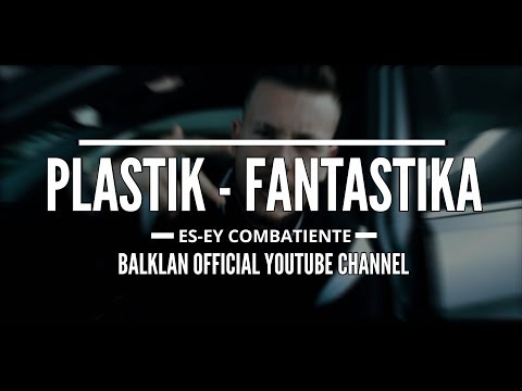 ES-EY - PLASTIK-FANTASTIKA (Official Video)