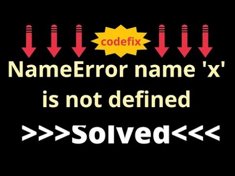 Nameerror Name X Is Not Defined Python Nameerror