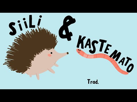 Siili ja kastemato, Aijaijai kastutaan, siililaulu