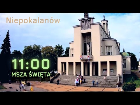 11.09 g.11:00 Msza na żywo | NIEPOKALANÓW - Bazylika