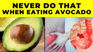 Mistakes You Should NEVER MAKE When Eating AVOCADO