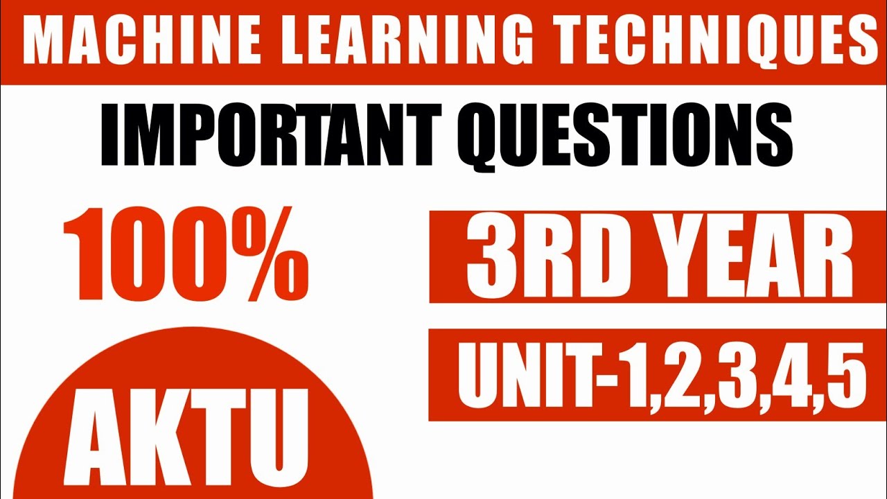 Machine learning techniques aktu important questions | aktu imp questions 