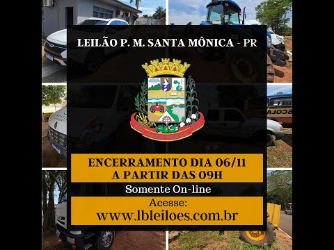 LEILÃO P.M. SANTA MONICA/PR - EDITAL DE LEILÃO 001/2025 - PROC. ADM. 080/2025