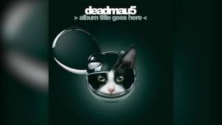 deadmau5 - Failbait (Original Mix) (CLEAN) [HQ]