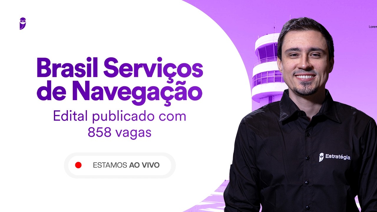 Concurso Brasil Serviços de Navegação: Edital publicado com 858 vagas