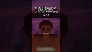 Childish Gambino - ii. Life: The Biggest Troll Fan Animation #shorts #animation #donaldglover