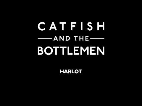 Catfish and the Bottlemen - Harlot