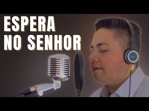 Espera No Senhor - Corinhos Evangélicos