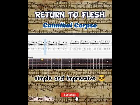 Guitar Tab for Return to flesh - (artist: Cannibal corpse; Album :The bleeding)