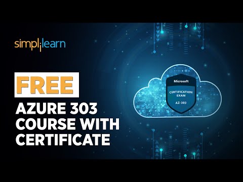 Free Azure 303 Course with Certificate | Microsoft Azure Solutions Architect | Skillup |Simplilearn