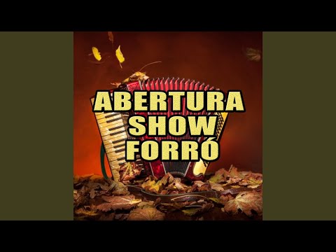 ABERTURA DE SHOW FORRÓ