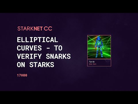 Elliptic curve pairings - verifying snarks on starks - Tech stage