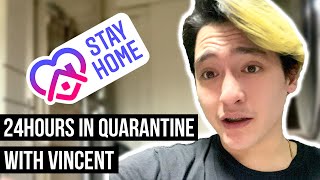 24 Hours In Quarantine With Vincent