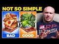 There Are Good And Bad Foods- BULLSH*T!
