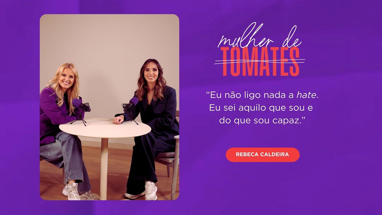 Mulher de Tomates EP.3: Rebeca Caldeira