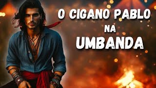 Ciganos Espirituais - O  Cigano Pablo