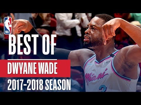 Best of Dwyane Wade With The Miami Heat | 2018 NBA Season