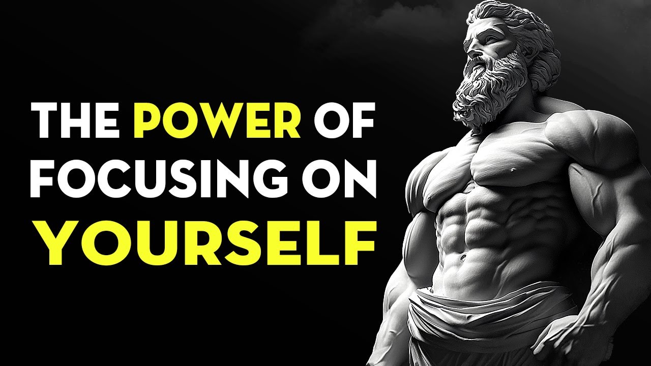 The Power Of Focusing On Yourself And Your Dreams | Stoicism