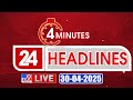 4 Minutes 24 Headlines LIVE Top News 30 04 2025 TV9 USA