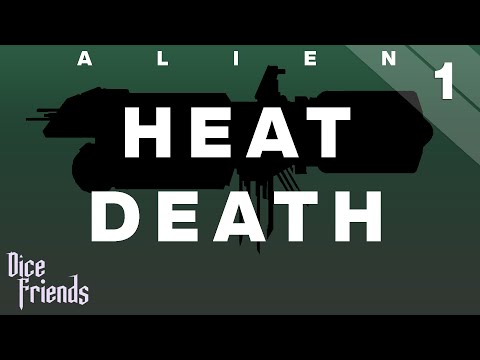 Heat Death Ep1 || Dice Friends