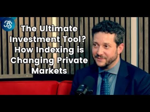 The Ultimate Investment Tool? How Indexing is Changing Private Markets