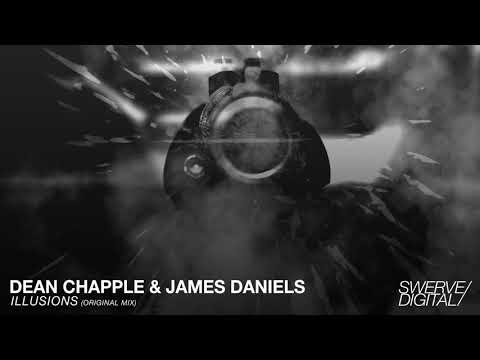 Dean Chapple & James Daneils - Illusions (Original Mix)